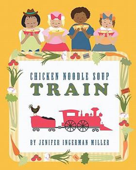 Paperback Chicken Noodle Soup Train Book