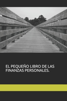 Paperback El Pequeño Libro de Las Finanzas Personales. [Spanish] Book
