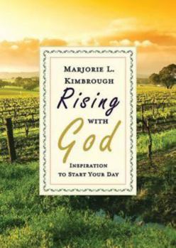 Paperback Rising with God: Inspiration to Start Your Day Book