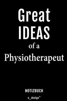 Notizbuch für Physiotherapeuten / Physiotherapeut / Physiotherapeutin: Originelle Geschenk-Idee [120 Seiten liniertes blanko Papier] (German Edition)