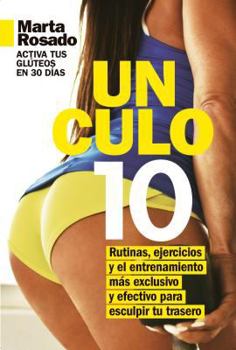 Paperback Un Culo 10. Activa Tus Gluteos En 30 Dias [Spanish] Book