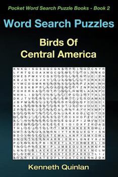 Word Search Puzzles: Birds Of Central America