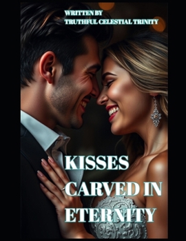 Kisses Carved in Eternity