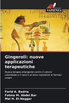 Paperback Gingeroli: nuove applicazioni terapeutiche [Italian] Book