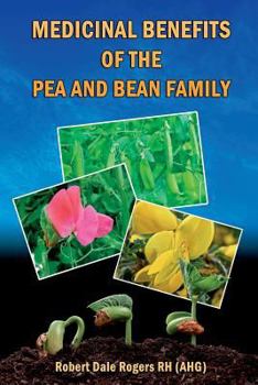 Paperback Medicinal Benefits of the Pea and Bean Family Book