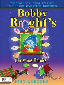 Hardcover Bobby Bright's Christmas Heroics Book