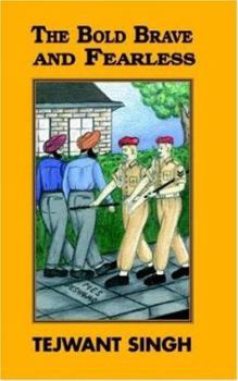 Paperback The Bold Brave and Fearless Book