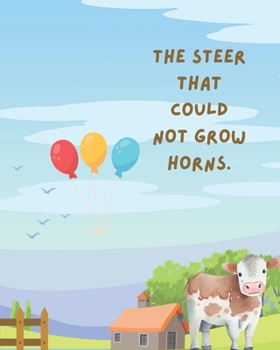 The Steer That Could Not Grow Horns
