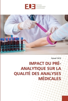 Paperback Impact Du Pré-Analytique Sur La Qualité Des Analyses Médicales [French] Book