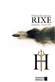 Paperback Rixe: Adélaïde: Tome VII [French] Book