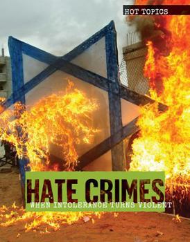 Library Binding Hate Crimes: When Intolerance Turns Violent Book