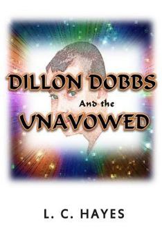 Paperback DILLON DOBBS and the UNAVOWED Book