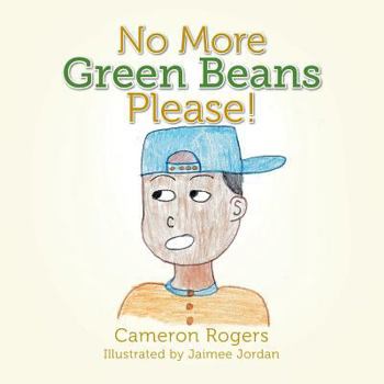 Paperback No More Green Beans Please! Book