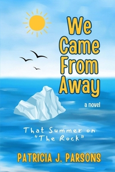 Paperback We Came From Away: That Summer on "The Rock" Book