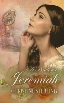 A Bride for Jeremiah - Book #1 of the Proxy Brides