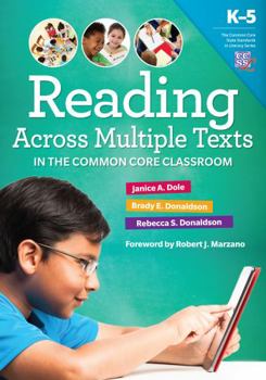 Paperback Reading Across Multiple Texts in the Common Core Classroom, K-5 Book