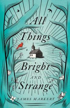 Paperback All Things Bright and Strange Book