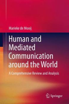 Hardcover Human and Mediated Communication Around the World: A Comprehensive Review and Analysis Book