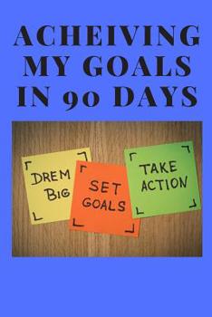 Paperback Achieving My Goals: Goal Tracker Book