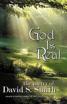 Paperback God is Real: The poetry of David S. Smith Book