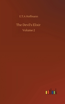 The Devil's Elixir Vol. II - Book  of the Die Elixiere des Teufels