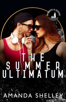 Paperback The Summer Ultimatum: Part of the Summers in Seaside Series Book