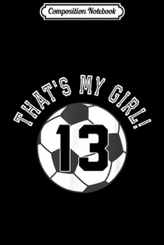 Paperback Composition Notebook: That's My Girl #22 Volleyball Player Mom or Dad Gift Journal/Notebook Blank Lined Ruled 6x9 100 Pages Book