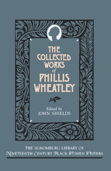 Paperback The Collected Works of Phillis Wheatley Book