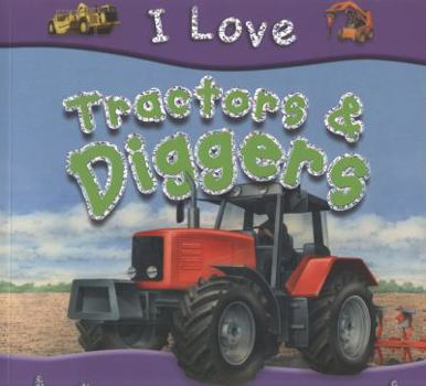 Paperback I Love Tractors & Diggers. by Lisa Regan Book