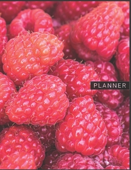 Planner: Raspberries 2 Year Weekly Planning Organizer | 2020 - 2021 | January 20 - December 21 | Writing Notebook | Productive Datebook Calendar Schedule | Plan Days, Set Goals & Get Stuff Done