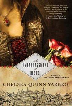 Hardcover An Embarrassment of Riches: A Novel of the Count Saint-Germain Book