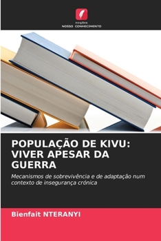 População de Kivu: Viver Apesar Da Guerra