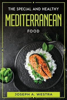 Paperback The Special and Healthy Mediterranean Food Book