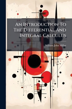 Paperback An Introduction To The Differential And Integral Calculus Book