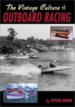 Paperback The Vintage Culture of Outboard Racing Book