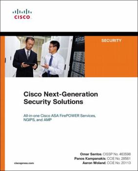 Paperback Cisco Next-Generation Security Solutions: All-In-One Cisco ASA FirePOWER Services, NGIPs, and AMP Book