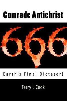 Paperback Comrade Antichrist: Earth's Final Dictator! Book