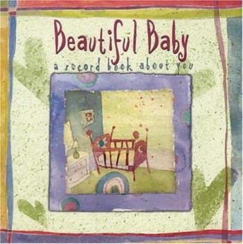 Hardcover Beautiful Baby: A Record Book about You Book