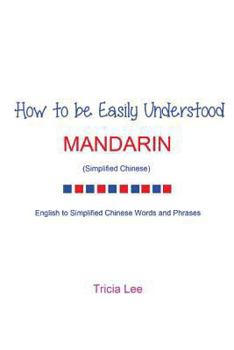 Paperback How to be Easily Understood - Mandarin (Simplified Chinese) Book