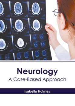 Hardcover Neurology: A Case-Based Approach Book