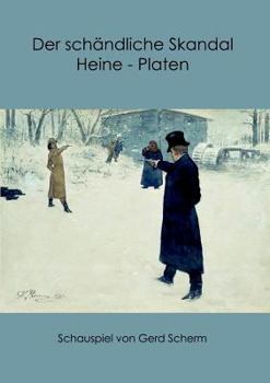 Paperback Der schändliche Skandal Heine-Platen: Schauspiel [German] Book