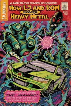 Paperback How LJ and Rom Saved Heavy Metal Book