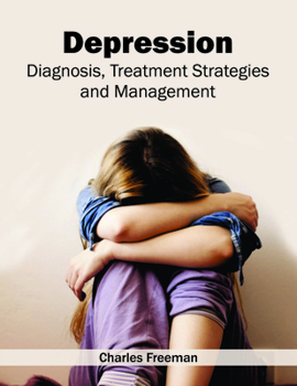 Hardcover Depression: Diagnosis, Treatment Strategies and Management Book