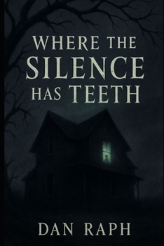Paperback Where the Silence Has Teeth Book