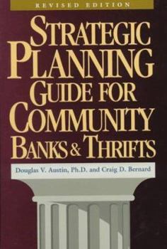 Hardcover A Strategic Planning Guide for Community Banks and Thrifts Book