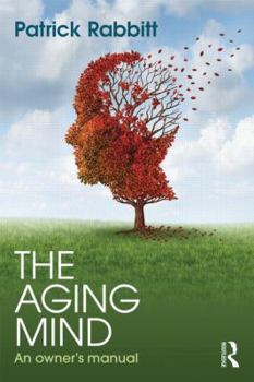 Paperback The Aging Mind: An Owner's Manual Book