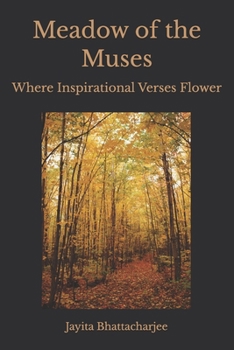 Paperback Meadow of the Muses: Where Inspirational Verses Flower Book