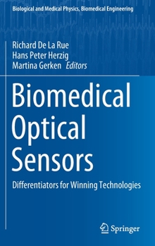Hardcover Biomedical Optical Sensors: Differentiators for Winning Technologies Book