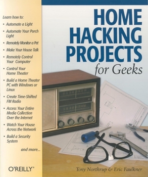 Paperback Home Hacking Projects for Geeks Book