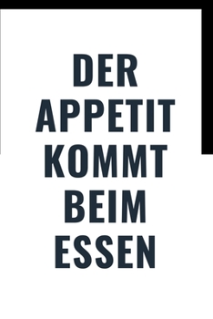 Paperback Der Appetit: kommt beim Essen [German] Book